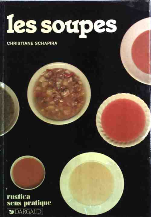 Livrenpoche : Les soupes - Christiane Schapira - Livre