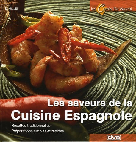 Livrenpoche : Les saveurs de la cuisine espagnole - D. Guaiti - Livre