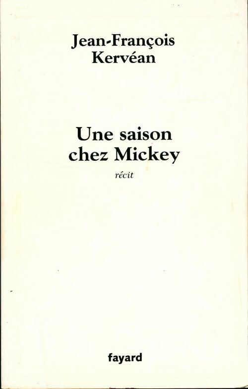 Livrenpoche : Une saison chez Mickey - Jean-François Kervéan - Livre