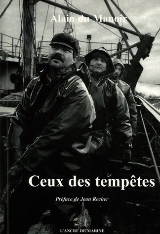 Livrenpoche : Ceux des tempêtes - Alain Du Manoir - Livre