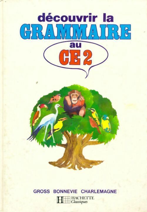 Livrenpoche : Découvrir la grammaire au CE2 - Gross Gaston - Bonnevie Paul - Charlemagne Jacques - Livre