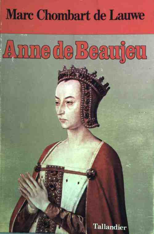 Livrenpoche : Anne de Beaujeu - Marc Chombart de Lauwe - Livre