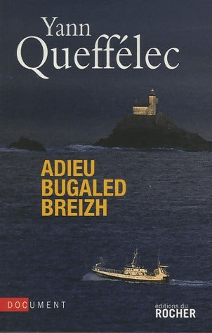 Livrenpoche : Adieu Bugaled Breizh - Yann Queffélec - Livre