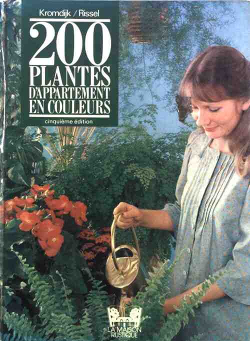 Livrenpoche : 200 Plantes d'appartement en couleurs - P. Rissel - Livre