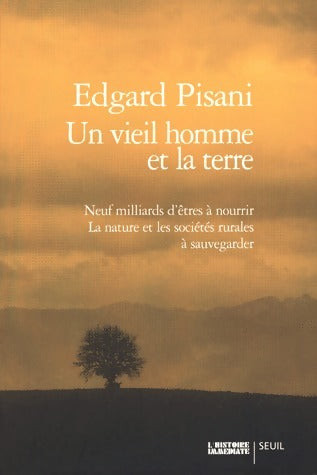 Livrenpoche : Un vieil homme et la terre - Edgard Pisani - Livre