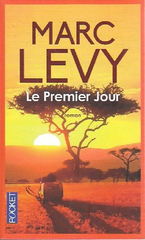 Livrenpoche : Le premier jour - Marc Lévy - Livre