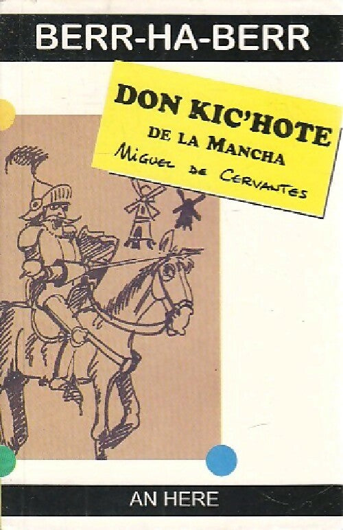 Livrenpoche : Don kic'hote de la Mancha - Miguel De Cervantès - Livre