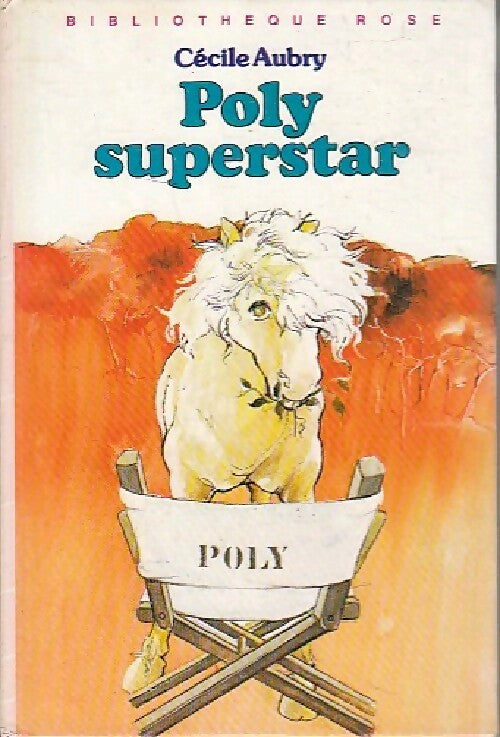 Livrenpoche : Poly superstar - Cécile Aubry - Livre