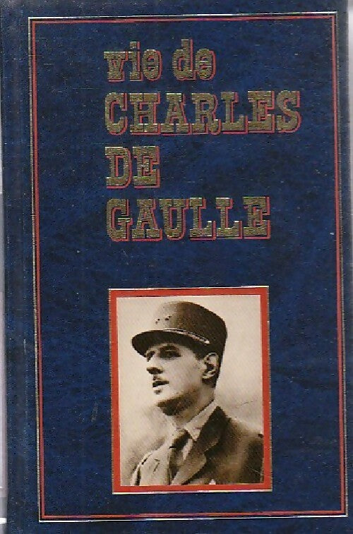 Livrenpoche : Vie de Charles de Gaulle Tome II - Christian Lepagnot - Livre