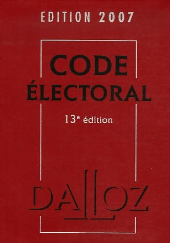 Livrenpoche : Code électoral 2007 - Collectif - Livre