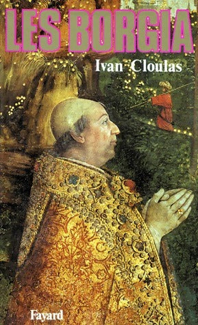 Livrenpoche : Les Borgia - Ivan Cloulas - Livre