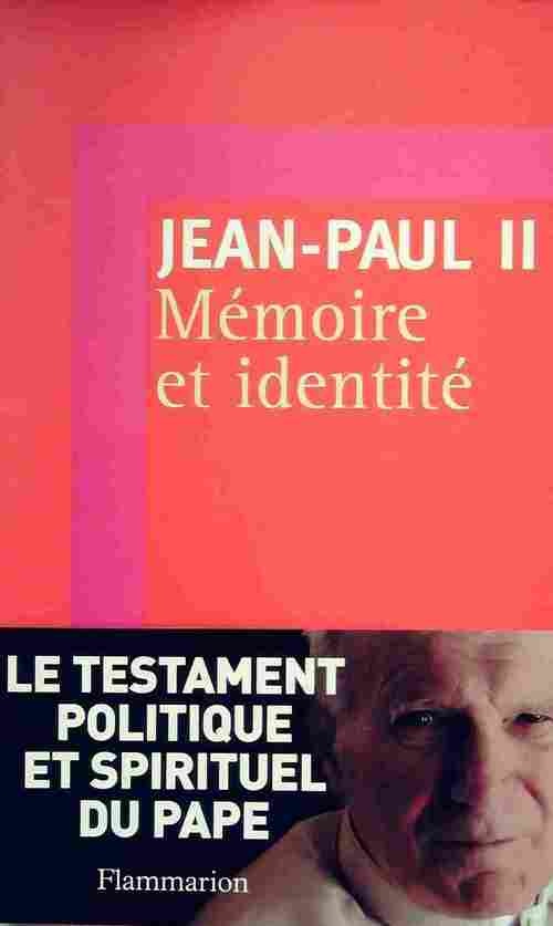 Mémoire et identité - Jean-Paul II -  Flammarion GF - Livre