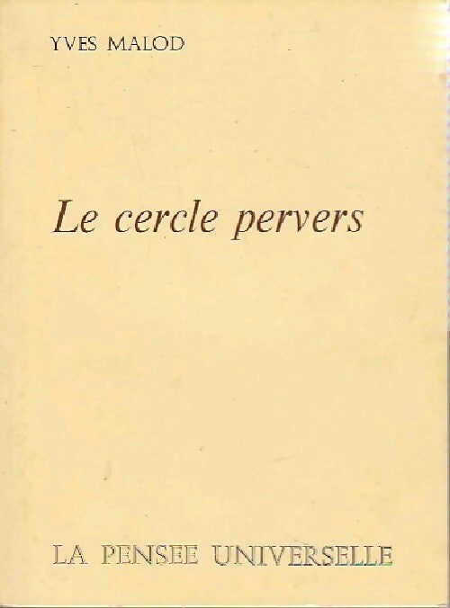 Le cercle pervers - Yves Malod - Livre