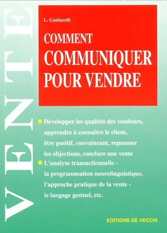 Livrenpoche : Comment communiquer pour vendre - L. Guidarelli - Livre