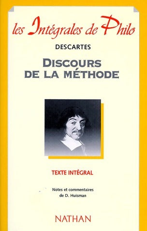 Discours de la méthode - René Descartes -  Les intégrales de philo - Livre