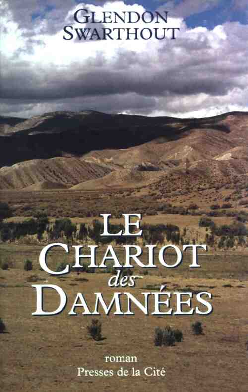 Livrenpoche : Le chariot des damnées - Glendon Swarthout - Livre