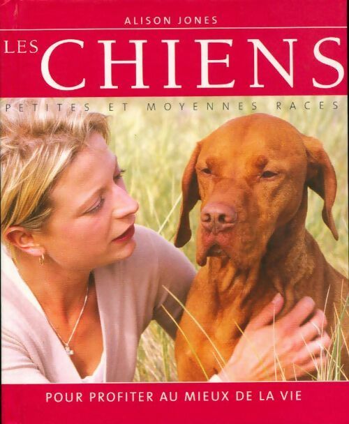 Livrenpoche : Les chiens - Alison Jones - Livre