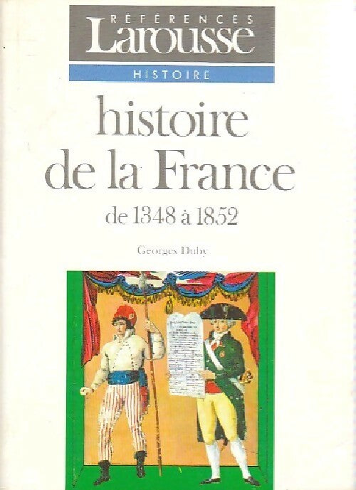 Livrenpoche : Histoire de la France de 1348 à 1852 - Georges Duby - Livre