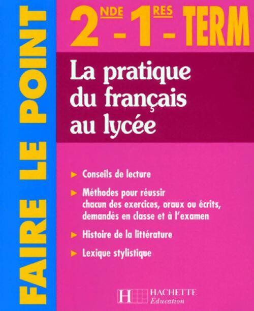 Livrenpoche : La pratique du français au lycée - H. Djian - Livre