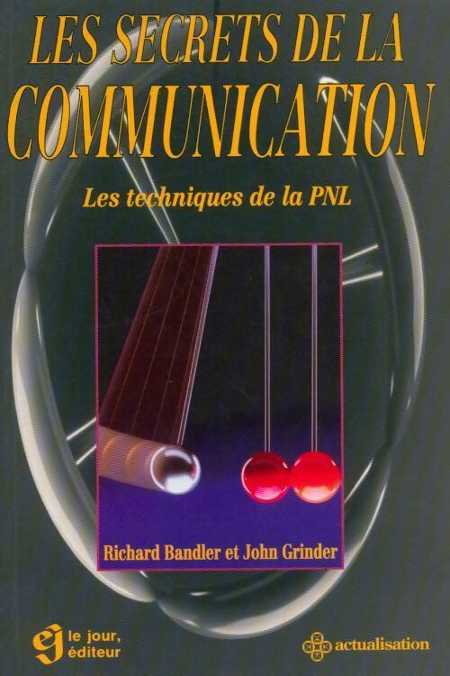 Livrenpoche : Les secrets de la communication - Richard Bandler, John Grinder - Livre
