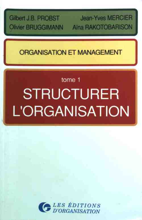 Livrenpoche : Organisation et management Tome I : Structurer l'entreprise - Jean-Yves Mercier - Livre