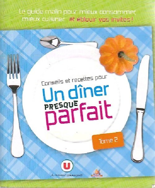 Livrenpoche : Un dîner presque parfait Tome Ii - Sabine Duhamel - Livre