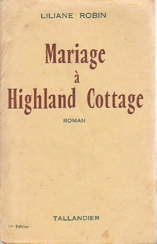 Mariage à Highland Cottage - Liliane Robin - Livre