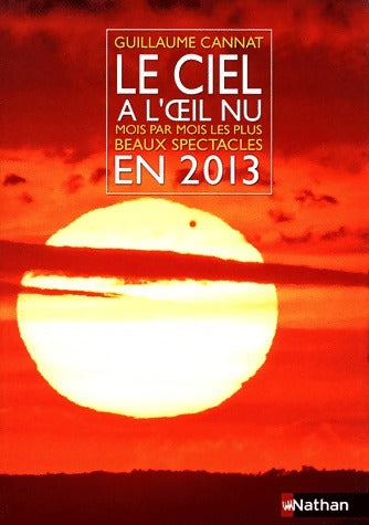 Livrenpoche : Le ciel à l'oeil nu en 2013 - Guillaume Cannat - Livre