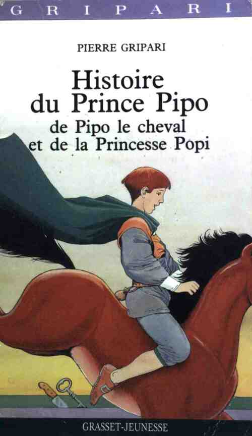 Livrenpoche : Histoire du prince Pipo - Pierre Gripari - Livre