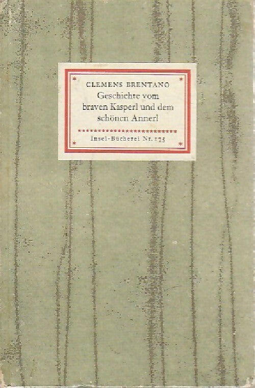 Livrenpoche : Geschichte vom braven Kasperl und dem schönen Annerl - Clemens Brentano - Livre