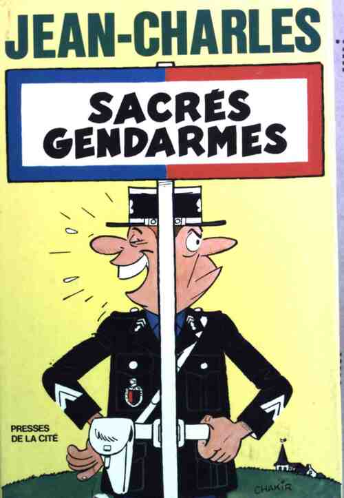 Livrenpoche : Sacrés gendarmes - Jean-Charles - Livre