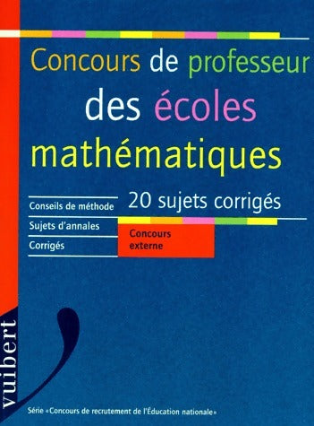 Livrenpoche : Concours de professeur des écoles : Mathématiques. 20 sujets corrigés - Frank Marchand - Livre