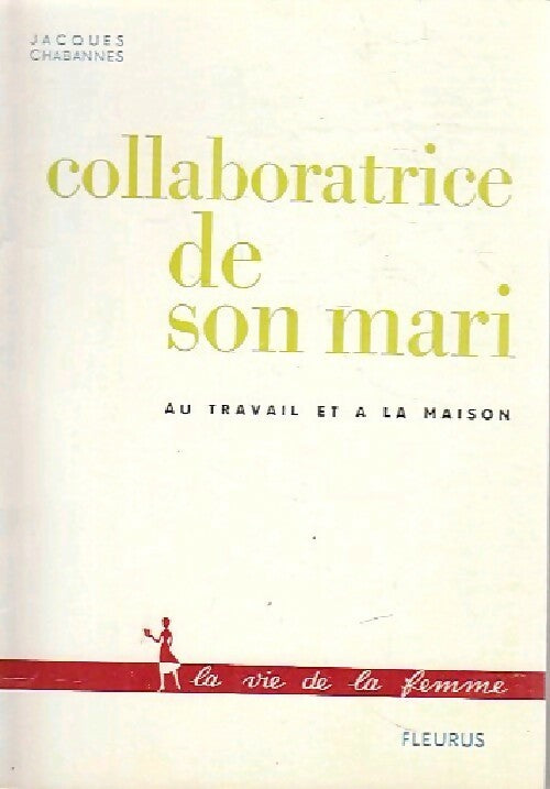 Livrenpoche : Collaboratrice de son mari - Jacques Chabannes - Livre