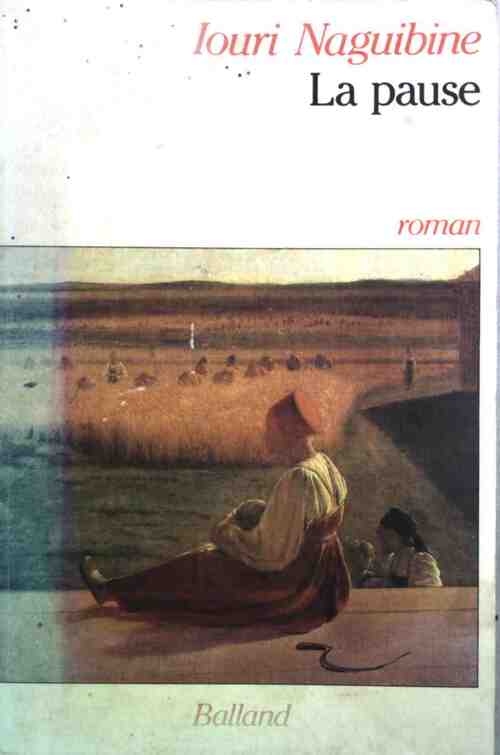 Livrenpoche : La pause - Iouri Naguibine - Livre
