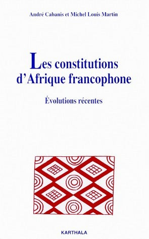 Livrenpoche : Les constitutions d'Afrique francophone - André Cabanis - Livre