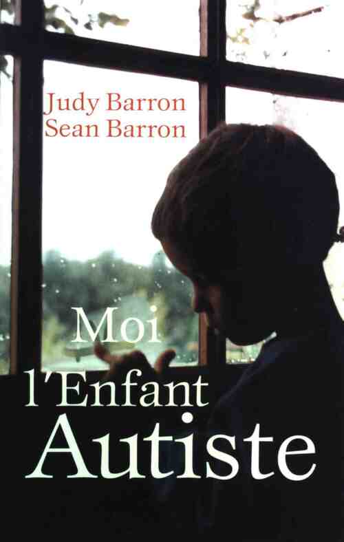 Livrenpoche : Moi, l'enfant autiste - Judy Barron - Livre