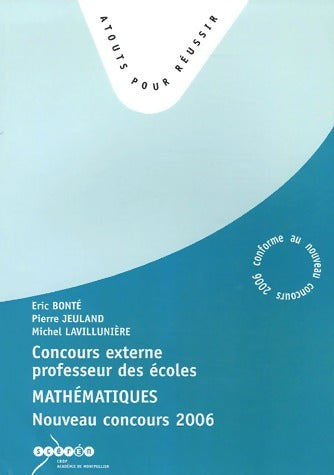 Livrenpoche : Concours externe de professeurs des écoles : Mathématique 2006 - Eric Bonté - Livre