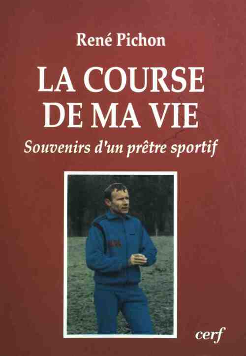 Livrenpoche : La course de ma vie - René Pichon - Livre