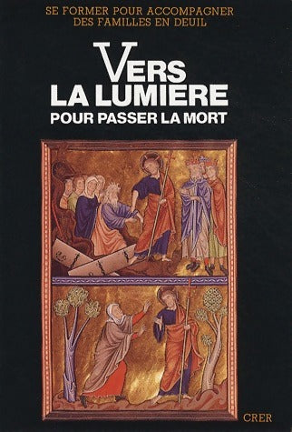 Livrenpoche : Vers la lumière. Pour passer la mort - Marcel Aubrée - Livre