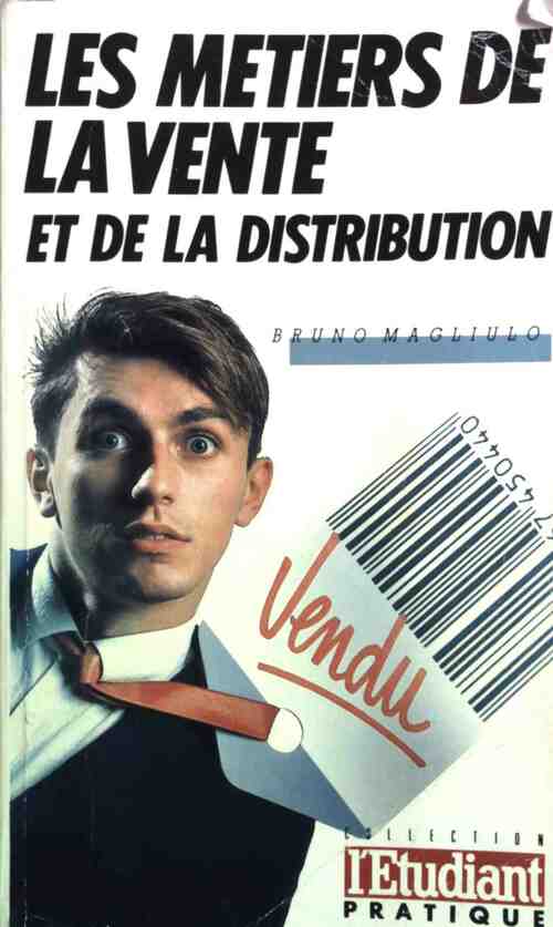 Les métiers de la vente et de la distribution - Bruno Magliulo -  L'étudiant pratique - Livre