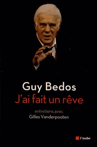 Livrenpoche : J'ai fait un rêve - Guy Bedos - Livre