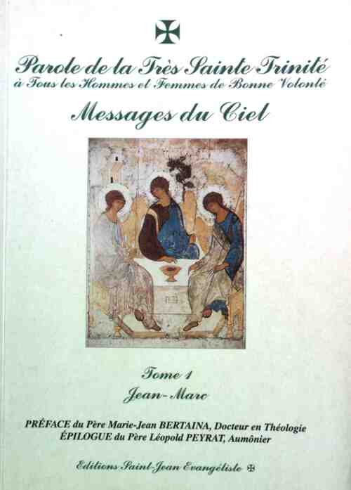 Livrenpoche : Parole de la Très Sainte Trinité Tome I : Jean-Marc - Collectif - Livre