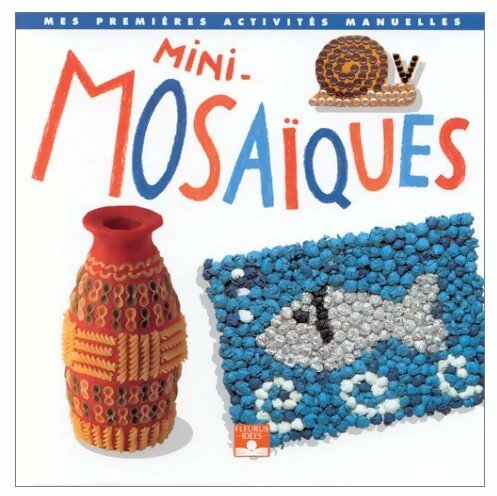 Livrenpoche : Mini-mosaïques - Anna Freixenet - Livre