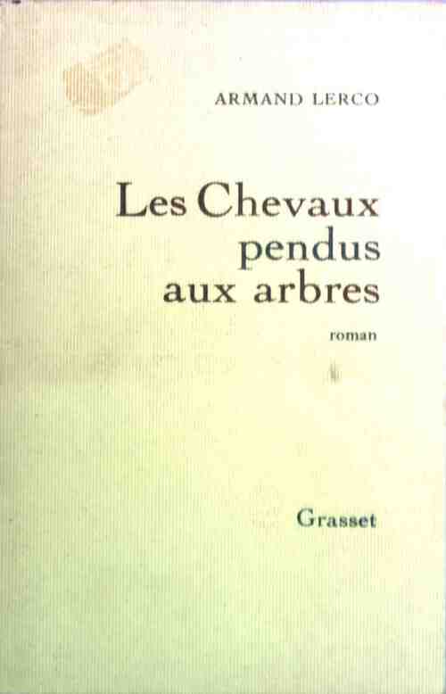 Livrenpoche : Les chevaux pendus aux arbres - Armand Lerco - Livre