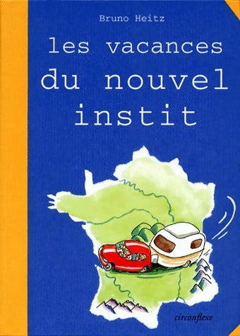 Livrenpoche : Les vacances du nouvel instit - Bruno Heitz - Livre