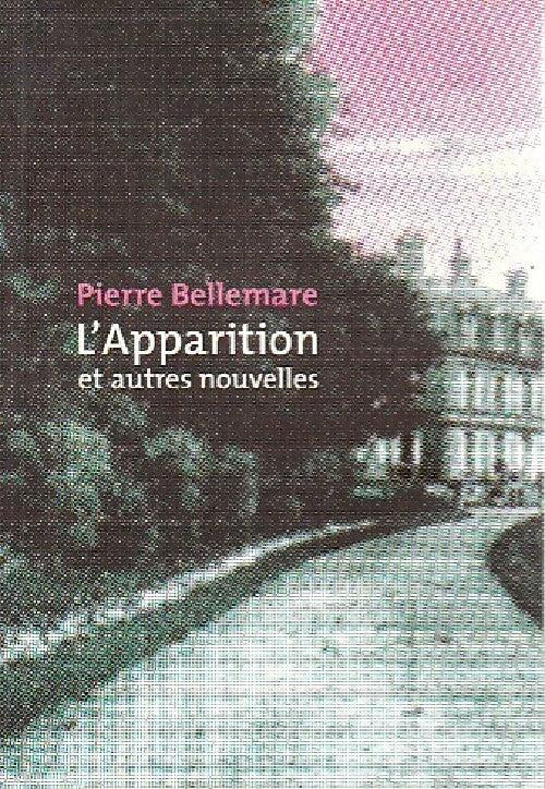 Livrenpoche : L'apparition et autres nouvelles - Pierre Bellemare - Livre