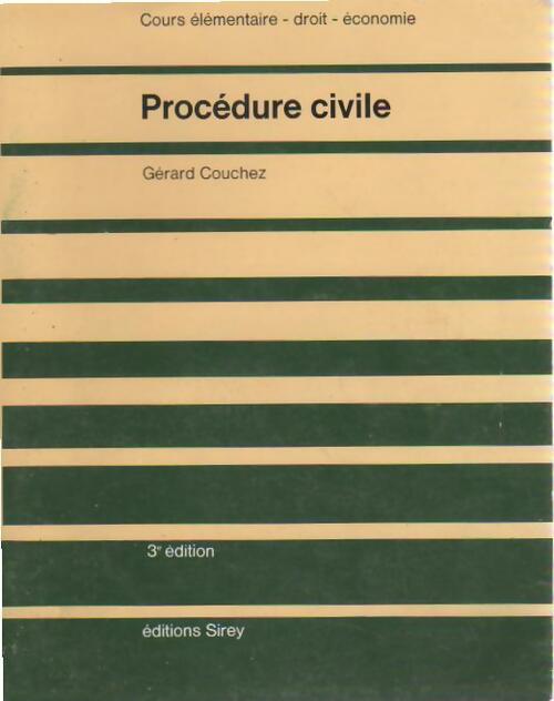 Procédure civile - Gérard Couchez ; Xavier Lagarde -  Cours élémentaire - Droit - Economie - Livre