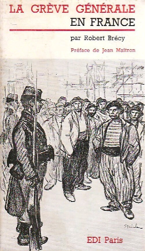 La grève générale en France - Robert Brécy - Livre