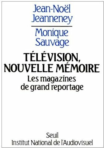 Livrenpoche : Télévision, nouvelle mémoire - Jean-Noël Jeanneney - Livre