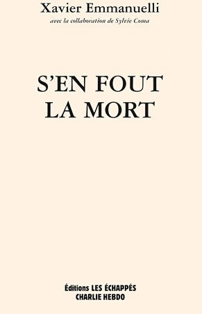 Livrenpoche : S'en fout la mort - Xavier Emmanuelli - Livre